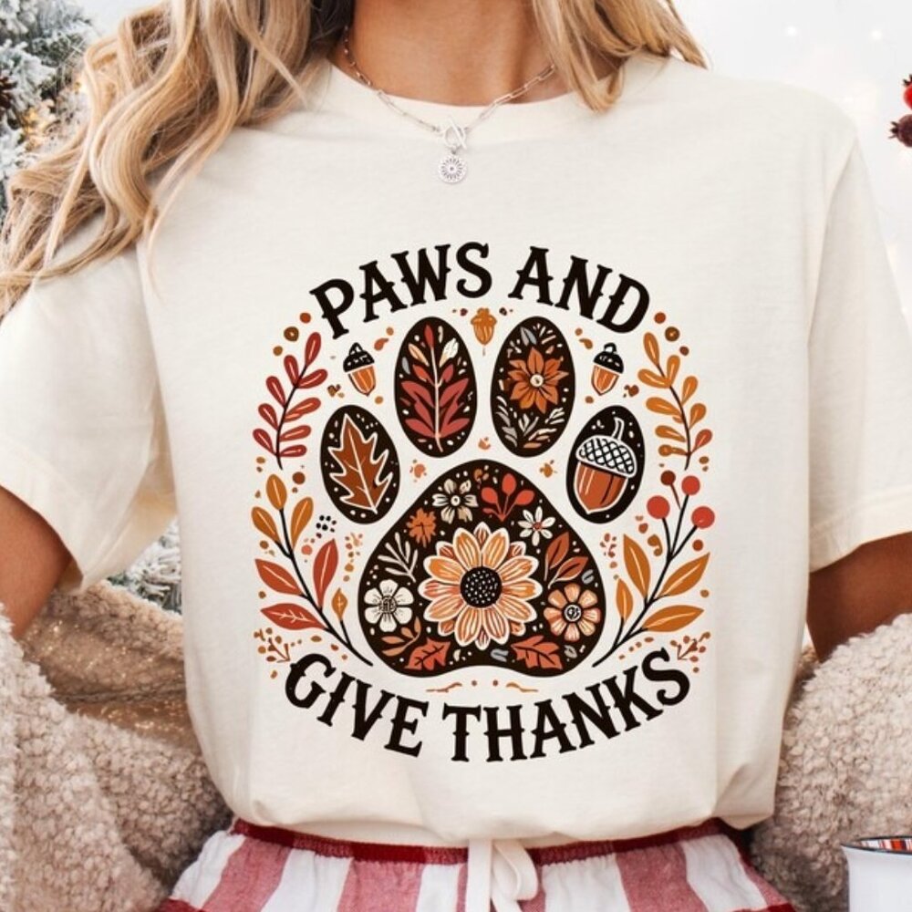 Paws and Give Thanks Shirt, Thanksgiving Dog Lover Tee